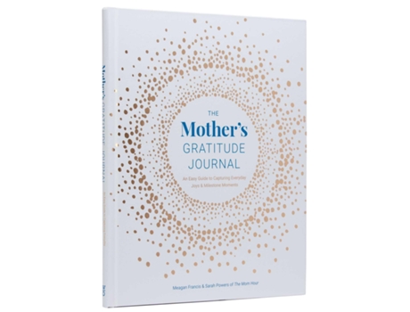 Livro Mothers Gratitude Journal de Meagan Francis e Sarah Powers (Inglês - Capa Dura)