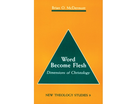 Livro Word Become Flesh Dimensions of Christology New Theology Studies 9 de Brian McDermott SJ (Inglês)