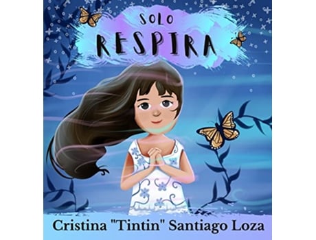 Livro Solo respira 1 Spanish Edition de Cristina Tintin B Santiago Loza (Espanhol)