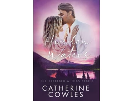 Livro Hidden Waters The Tattered Torn Series de Catherine Cowles (Inglês)