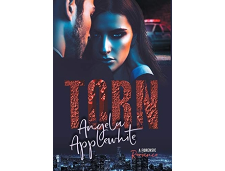 Livro Torn A Forensic Romance de Angela Applewhite (Inglês - Capa Dura)