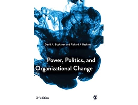 Livro Power, Politics, and Organizational Change de David Buchanan e Richard Badham (Inglês - Capa Dura)