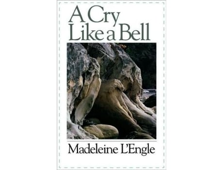 Livro A Cry Like a Bell Wheaton Literary de Madeleine LEngle (Inglês)