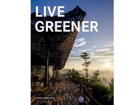 Livro Live Greener de Cayetano Cardelús (Inglês - Capa Dura)