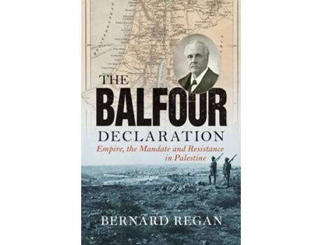 Livro Balfour Declaration de Bernard Regan (Inglês)