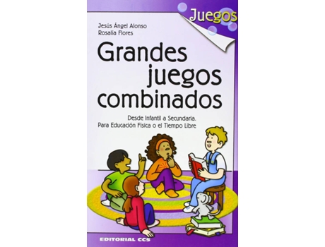 Livro Grandes Juegos Combinados.Desde Infantil A Secundaria de Flores Alonso (Espanhol)