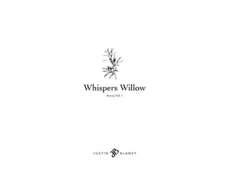 Livro Whispers Willow Revery de Justin Blaney (Inglês)