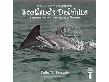 Livro Draw Your Own Encyclopaedia Scotlands Dolphins de Colin M Drysdale (Inglês)