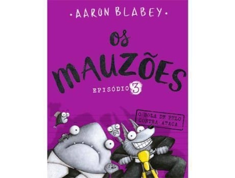 Livro Os Mauzões - Episódio 3 de Aaron Blabey