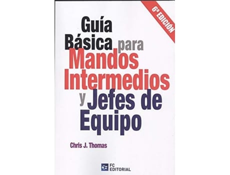 Livro Guia Basica Para Mandos Intermedios Y Jefes De Equipo 2020 de Chris J Thomas (Espanhol)