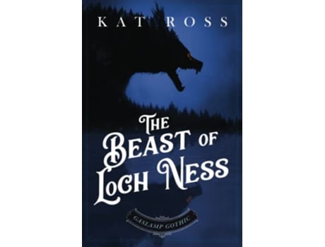 Livro The Beast of Loch Ness A Gaslamp Gothic Victorian Paranormal Mystery de Kat Ross (Inglês)