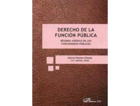 Livro Derecho de la función pública : régimen jurídico de los funcionarios públicos de Alberto Palomar Olmeda (Espanhol)