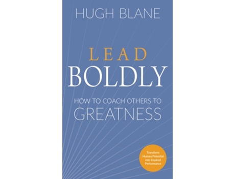 Livro Lead Boldly de Hugh Blane (Inglês)