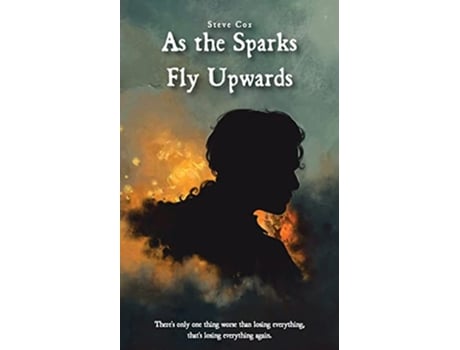 Livro As the Sparks Fly Upwards de Steve Cox (Inglês)