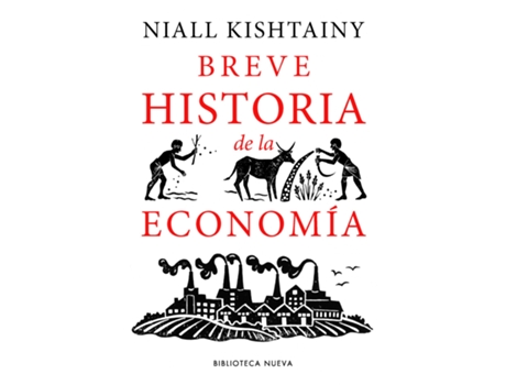 Livro Breve Historia De La Economía de Niall Kishtainy (Espanhol)