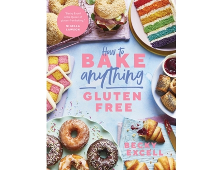 Livro how to bake anything gluten free (from sunday times bestselling author) de becky excell (inglês)