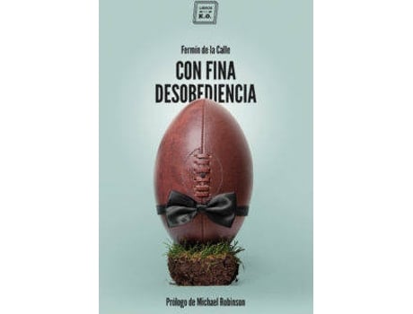 Livro Con Fina Desobediencia de Fermín De La Calle (Espanhol)