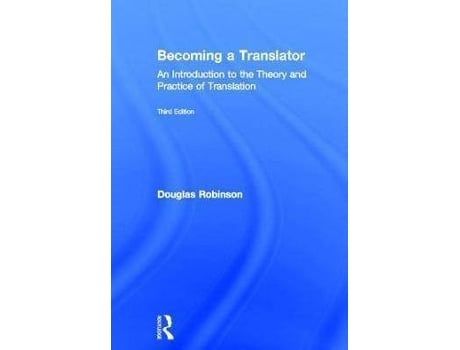 Livro Becoming a Translator : An Introduction to the Theory and Practice of Translation de Douglas Robinson (Inglês)