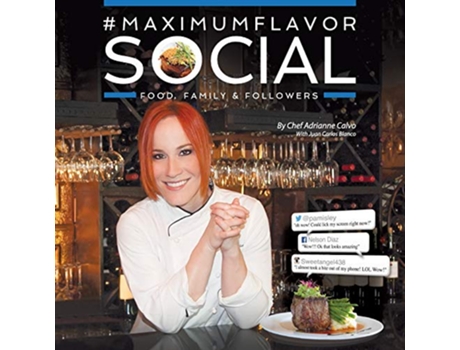 Livro MaximumFlavorSocial Food Family Followers de Adrianne Calvo (Inglês)