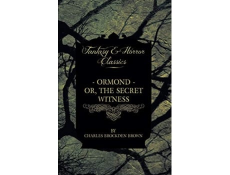 Livro Ormond Or The Secret Witness de Charles Brockden Brown (Inglês)