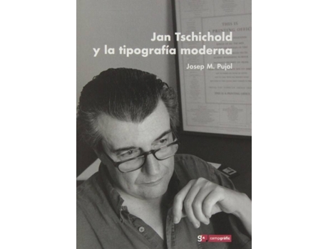 Livro Jan Tschichold Y La Tipografia Moderna de Josep Pujol (Espanhol)