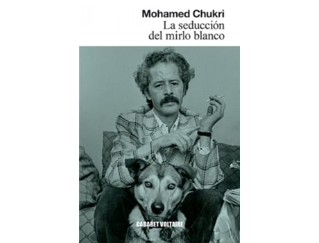 Livro La Seducción Del Mirlo Blanco de Mohamed Chukri (Espanhol)