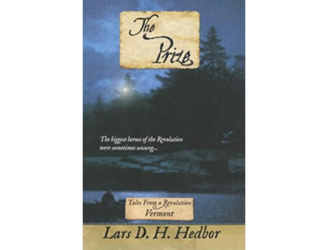 Livro The Prize Tales From a Revolution Vermont de Lars D H Hedbor (Inglês - Capa Dura)