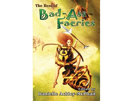 Livro The Best of BadAss Faeries 5 de Jody Lynn Nye, Keith Ra Decandido et al. (Inglês)