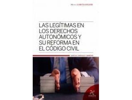 Livro Las Legítimas En Los Derechos Autonomicos Y Su Reforma En El Codigo Civil de García Goldar, Mónica (Espanhol)