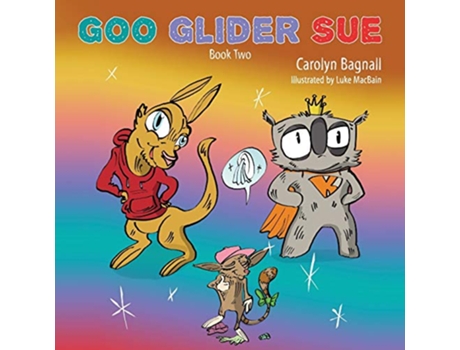 Livro Goo Glider Sue 2 Australian Kitchen Cleaning Adventures de Carolyn Bagnall (Inglês)