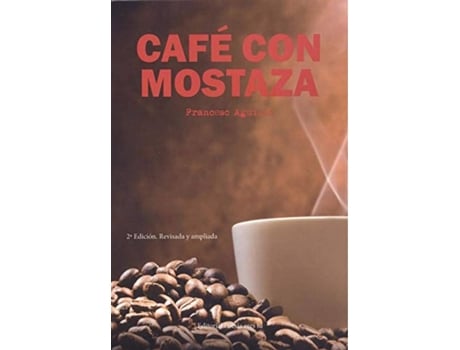 Livro Cafe Con Mostaza de Francesc Aguillo (Espanhol)