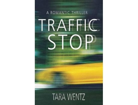 Livro Traffic Stop de Tara Wentz (Inglês)