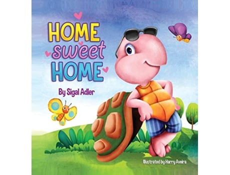 Livro Home Sweet Home Teach Your Kids About the Importance of Home My Home is my castle de Adler Sigal (Inglês - Capa Dura)