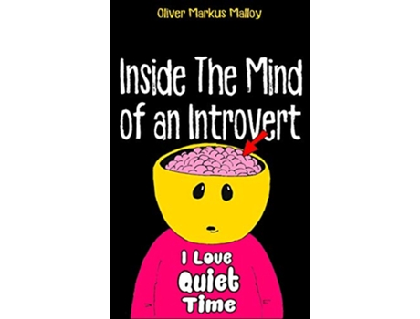 Livro Inside The Mind of an Introvert Comics Deep Thoughts and Quotable Quotes Malloy Rocks Comics de Oliver Markus Malloy (Inglês)