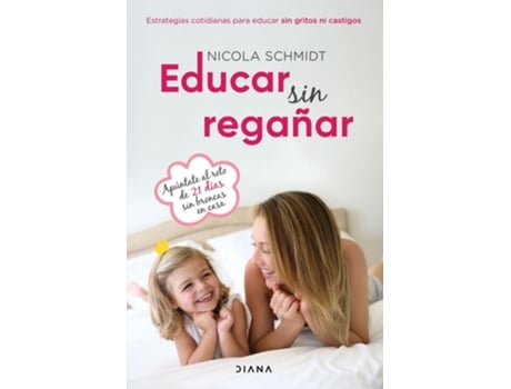 Livro Educar Sin Regañar de Nicola Schmidt (Espanhol)