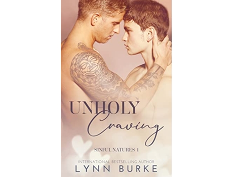 Livro Unholy Craving A Forbidden Gay Romance Sinful Natures de Lynn Burke (Inglês)