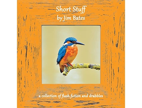 Livro Short Stuff de Jim Bates (Inglês)