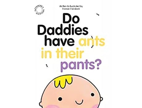 Livro Do Daddies have Ants in their Pants Alexanders Questions de Fransie Frandsen (Inglês)