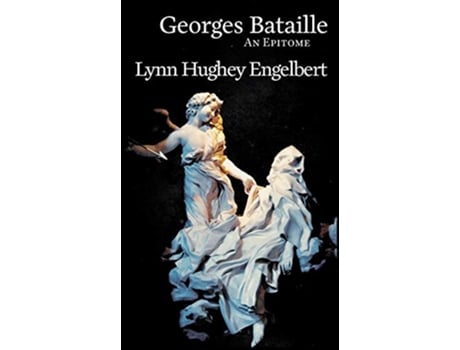 Livro Georges Bataille An Epitome 1 Epitomes de Lynn Hughey Engelbert (Inglês)