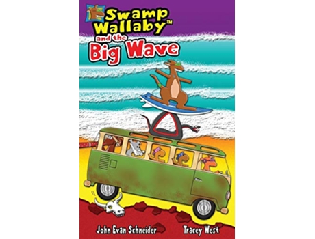 Livro Swamp Wallaby and the Big Wave de Tracey West e John Schneider (Inglês)