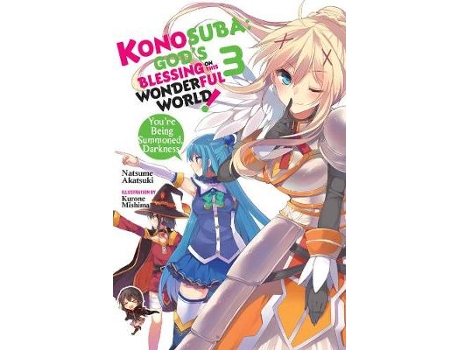 Konosuba: God's Blessing on This Wonderful World!, Vol. 3 (light novel):  You're Being Summoned, Darkness (Konosuba (light novel)) (English Edition)  - eBooks em Inglês na