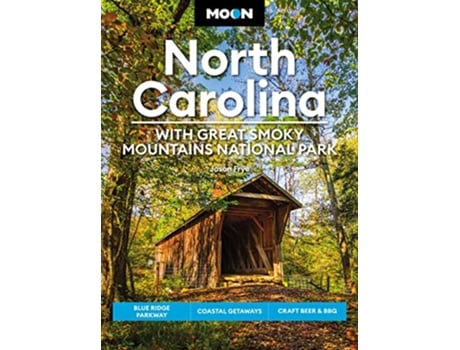 Livro Moon North Carolina With Great Smoky Mountains National Park de Jason Frye (Inglês)