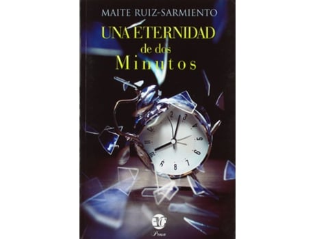 Livro Una Eternidad De Dos Minutos de Maite Ruiz-Sarmiento (Espanhol)