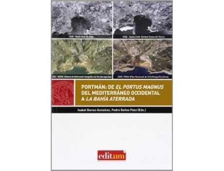 Livro Portmán : del Portus Magnus del Mediterráneo Occidental a la bahía aterrada de Isabel Banos-González, Pedro Baños Páez (Espanhol)