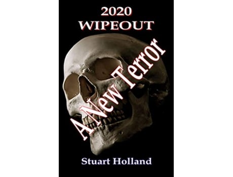 Livro 2020 Wipeout A New Terror de Stuart Holland (Inglês)