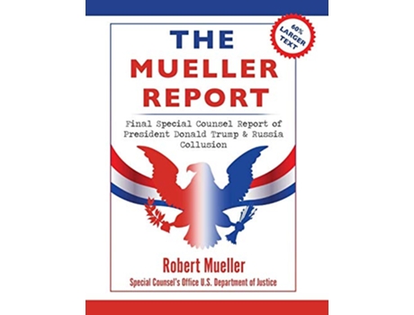 Livro The Mueller Report Large Print Edition Final Special Counsel Report of President Donald Trump Russia Collusion de Robert Mueller (Inglês)