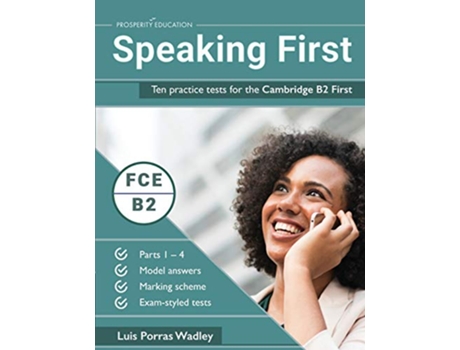 Livro Speaking First Ten practice tests for the Cambridge B2 First de Luis Porras Wadley (Inglês)