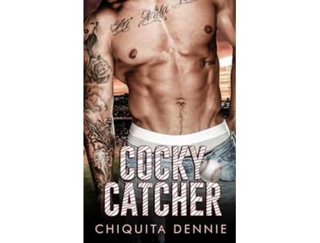 Livro Cocky Catcher A Single Dad Billionaire Romance de Chiquita Dennie (Inglês)