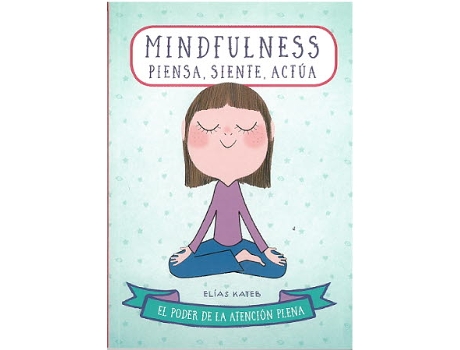 Livro Mindfulness: Piensa, Siente, Actua de Elias Kateb (Espanhol)