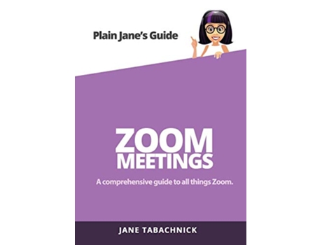 Livro Zoom Meetings A Guide for the NonTechie de Jane Tabachnick (Inglês)